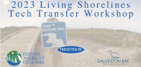 Living Shorelines Tech Transfer Workshop